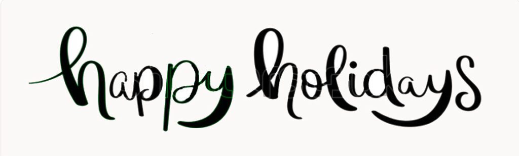 Black cursive on white background: Happy Holidays